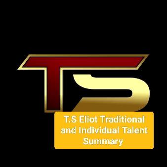 Tradition and individual essay Establish a relationship between Tradition and individual, summary, controversial and What is Tradition and individual talent according to TS Eliot